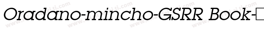 Oradano-mincho-GSRR Book字体转换